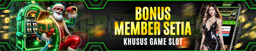 BONUS MEMBER SETIA SGP777